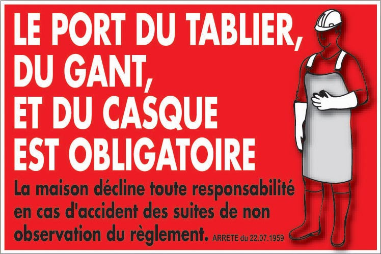 Pancarte sécurité L2G : Port du tablier et casque obligatoire